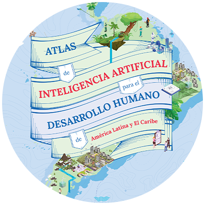 Atlas de Inteligencia Artificial para el desarrollo humano de América Latina y el Caribe