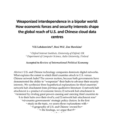 Weaponized interdependence in a bipolar world: How economic forces and security interests shape the global reach of U.S. and Chinese cloud data centres